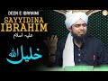 Sayyidina ibrahim   khalilullah deen e ibrahimi  by engineer muhammad ali mirza
