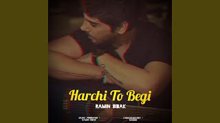Video thumbnail of "Ramin Bibak - Harchi To Begi"