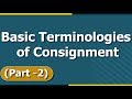 Consignment accounting  basic terminologies of consignment  part  2  letstute accountancy