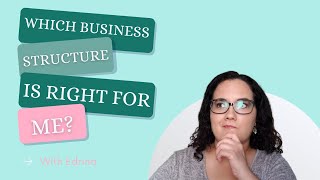 Which Business Structure Is Right For Me?