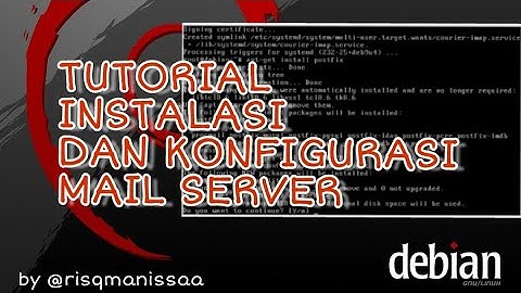 Instalasi dan Konfigurasi Mail Server Debian 9
