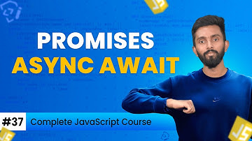 Promises async await | Day 37 | Complete JavaScript Course 2025
