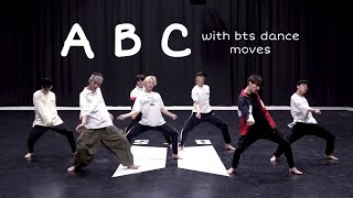 lets learn the alphabet with BTS dance moves (CRACK)