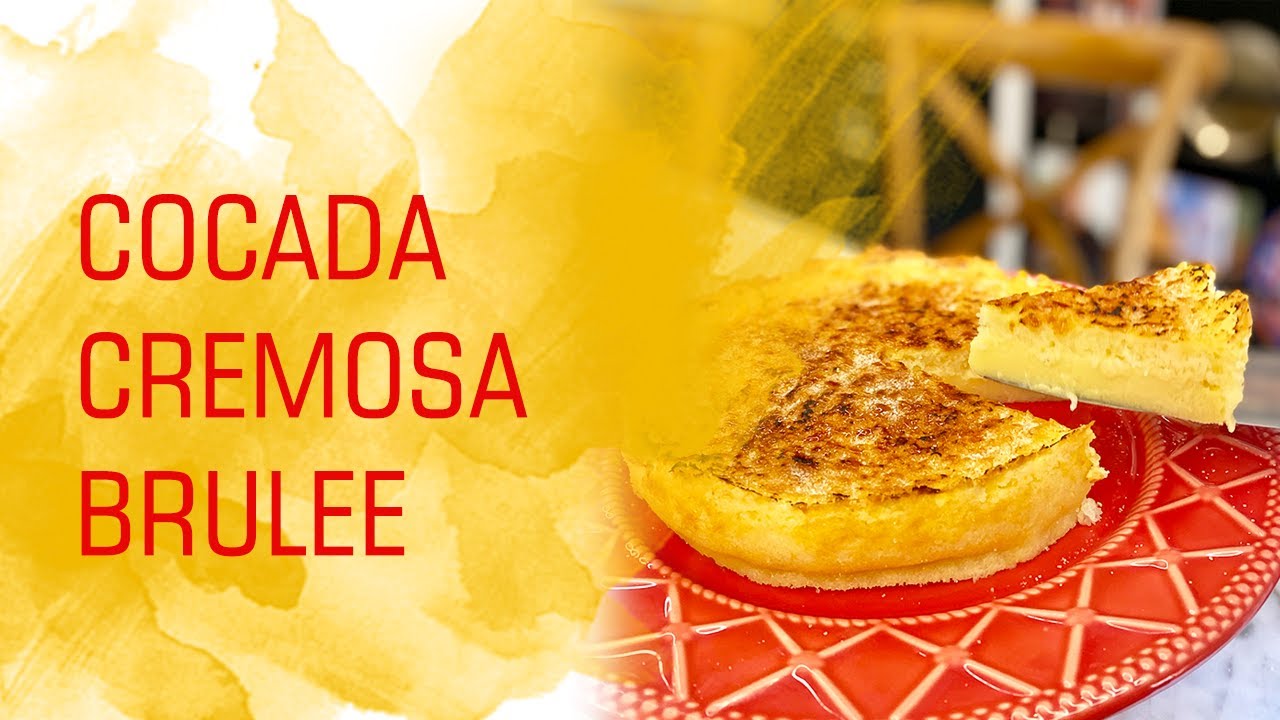 Cocada Cremosa Brulee