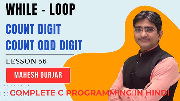 #56 | While Loop | Count Digits | Count Odd Digits | Complete C Programming | Hindi