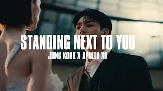 Jung Kook- Standing Next To You (Apollo Xo Remix)