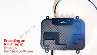 Encoding An Rfid Tag In Impinjs Itemtest Software