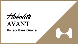 Hobolite Avant Video User Guide