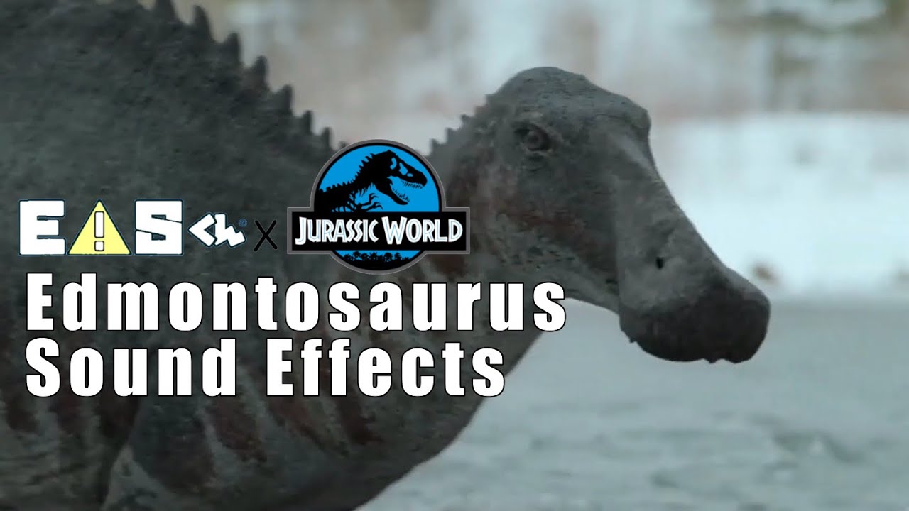 Edmontosaurus Sound Effects From Eas Kun x Jurassic World