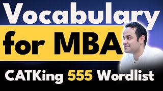 Vocabulary for MBA | Must Do Vocabulary Words for MBA Preparation | CATKing 555 Wordlist | VARC screenshot 4