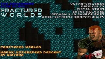 DWMegawad Club Playthrough: Fractured Worlds - MAP04 - Hyperspeed Descent