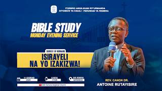 MONDAY BIBLE STUDY ON 11/MAY/2026: ISIRAYELI NA YO IZAKIZWA.