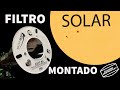 Cómo instalar un FILTRO SOLAR Baader en tu TELESCOPIO