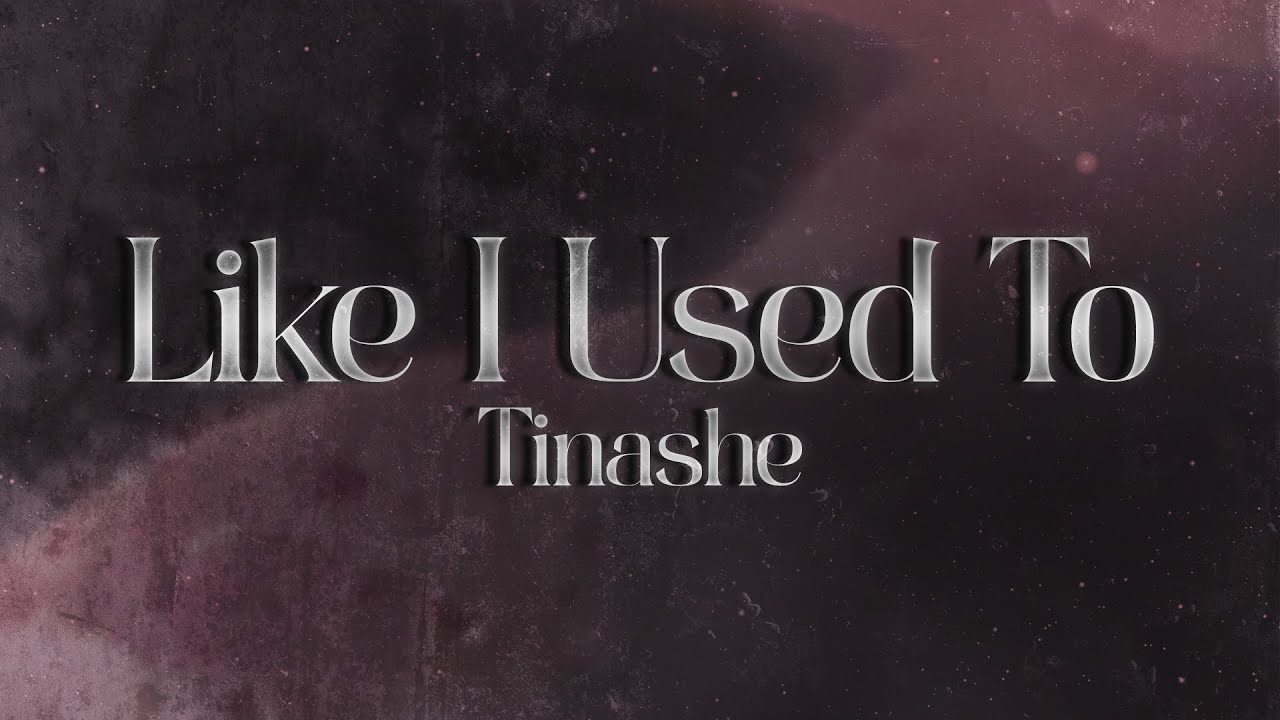 Tinashe - Like I Used To 💔 (lyrics) - YouTube