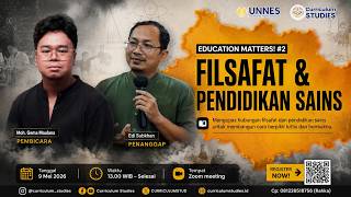 Education Matters #2 Filsafat Sains dan Pendidikan Sains
