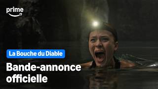 La Bouche du Diable - Bande-Annonce Officielle | Prime Video