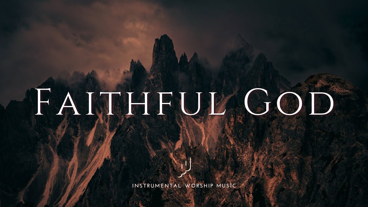 Faithful God | Instrumental Worship Music