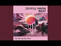 Joyful Mara Beat Joyful Mara Beat