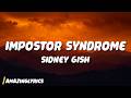 Sidney Gish - Impostor Syndrome (Lyrics)