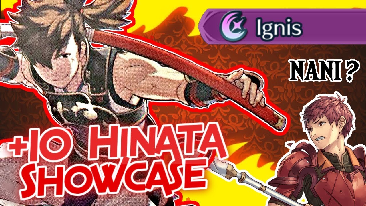 IGNIS DESTRUCTION - a +10 Hinata Showcase - Fire Emblem Heroes