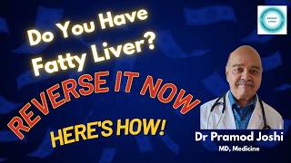 Do you have Fatty Liver ? Reverse It Now - Here's How