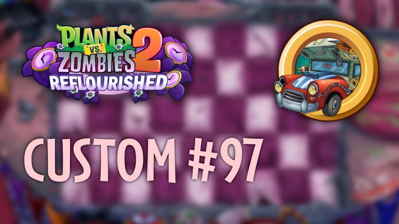 PvZ2 Reflourished (1.4.0) | Custom PC #97 | The Fat Weasel's Search For Magic Mushrooms