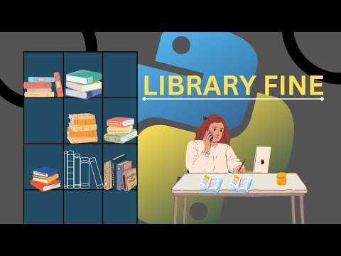 How to solve the LIBRARY FINE question in Hackerrank💯🔥 | Python - YouTube