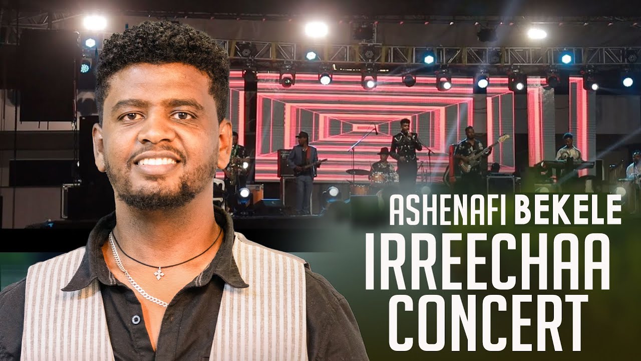SIRBA HACEE ASHENAFIIN BAREECHEE  SIRBE | MAASAAN GAMAA | IRREECHAA CONCERT | SHAASHOO MEDIA