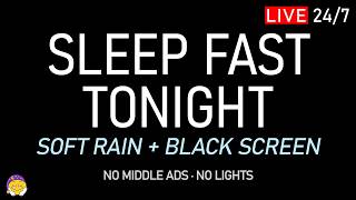 🔴 SLEEP FAST TONIGHT | Soft Rain Sounds + Black Screen | All Night Rest & Calm Mind screenshot 5