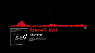 Bzmmlli Xvii - Whatever Menggokil Ep
