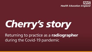 Returning to Practice during covid-19 – Cherry Heath, radiographer