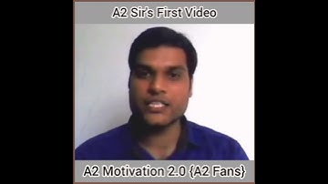 A2 Sir का First Video | A2 Sir
