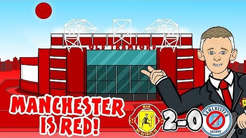 🔴2-0! Manchester is RED!🔴 (442oons Parody)
