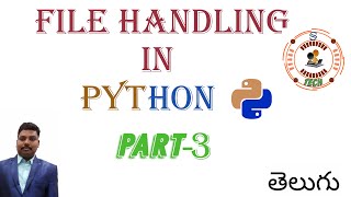 File Handling in Python | Part-3 in telugu