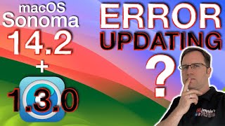 Error updating to macOS 14.2? Is it worth for iMac 2017?