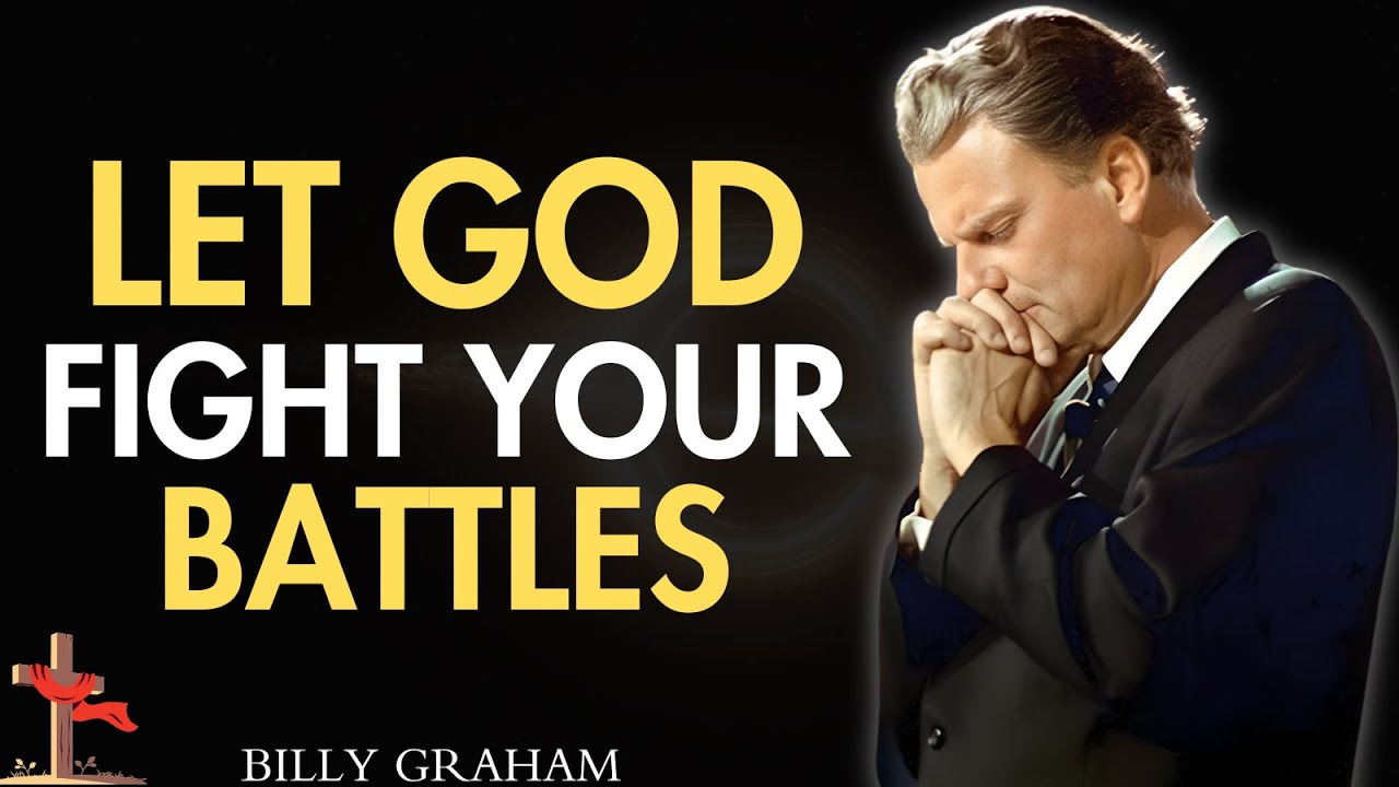 Stop Fighting Alone | Trust God to Win Your Battles | Christian Motivation | Billy graham