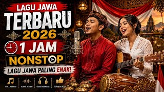 LAGU JAWA TERBARU 2026 PALING VIRAL |Kumpulan Lagu Asik Jawa Enak Didengar Saat Santai & Perjalanan