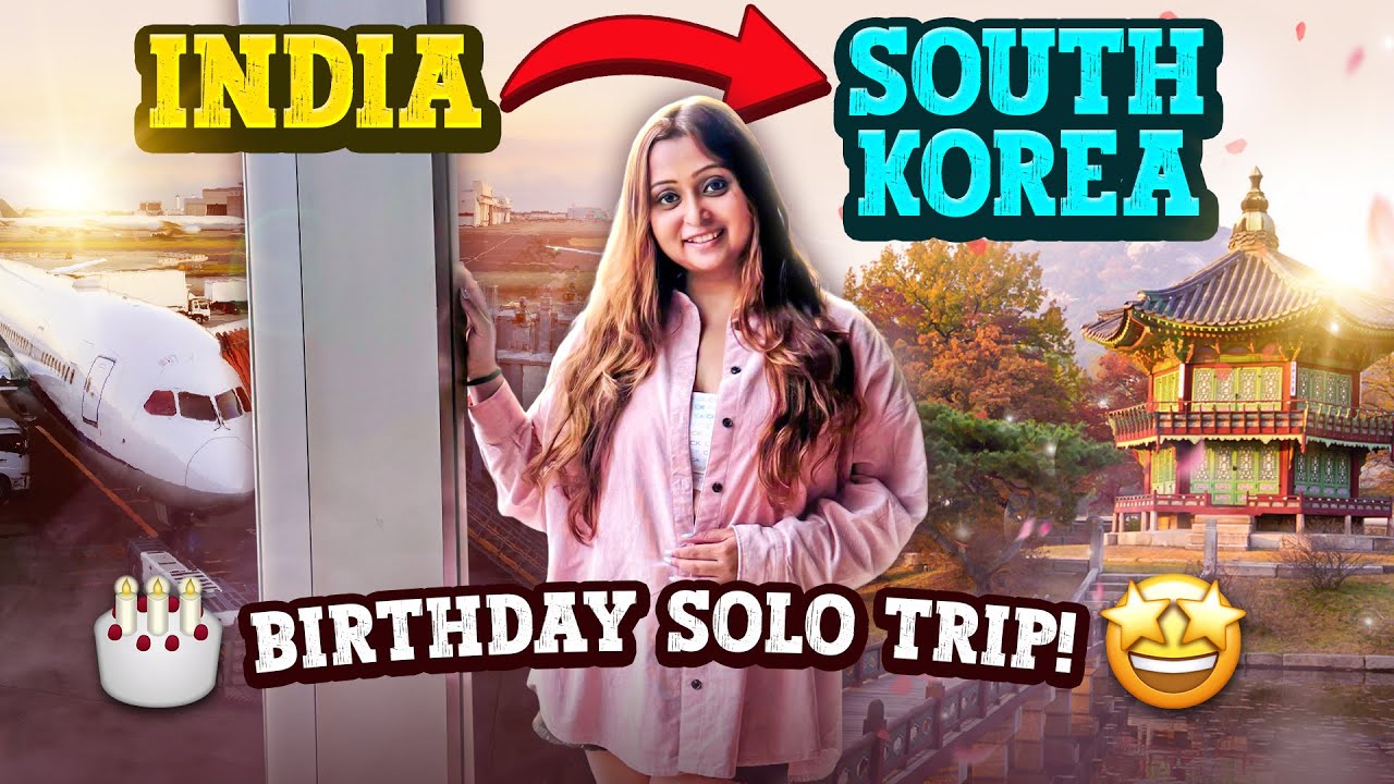 Solo Birthday Trip To SOUTH KOREA Meghna Datta English Subtitles solo-birthday-trip-to-south-korea-meghna-datta-english-subtitles