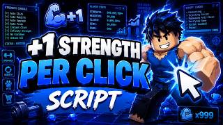 🪐 +1 Strength Per Click Script | Auto Farm, Auto Strength, Auto Wins | Keyless | Mobile & PC