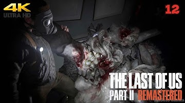 The Last of Us 2 Remastered Gameplay Walkthrough Part 12 FULL GAME [ Ps5 4K ซับไทย ] No Commentary