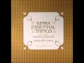 Kimbu Kimra - Essential Things