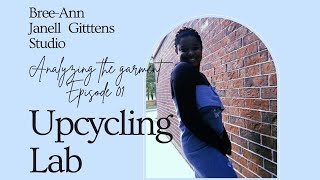 Upcycling Design Lab: Analyzing the garment I EP 1