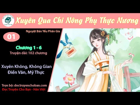 Video Tập 1 | Xuyên Qua Chi Nông Phụ Thực Nương | Xuyên... - youtube