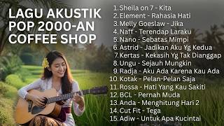 PLAYLIST LAGU INDONESIA 2000AN TERPOPULER – POP NOSTALGIA KENANGAN SANTAI