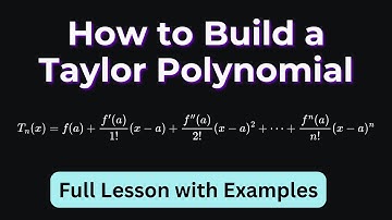 Building a Taylor Polynomial Step by Step | How to Find Taylor and Maclaurin Polynomials in Calculus