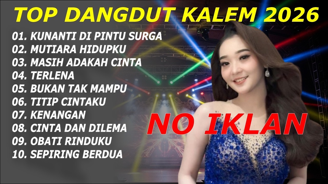 DANGDUT KALEM 2026 | COCOK UNTUK CEK SOUND HAJATAN, TANPA IKLAN