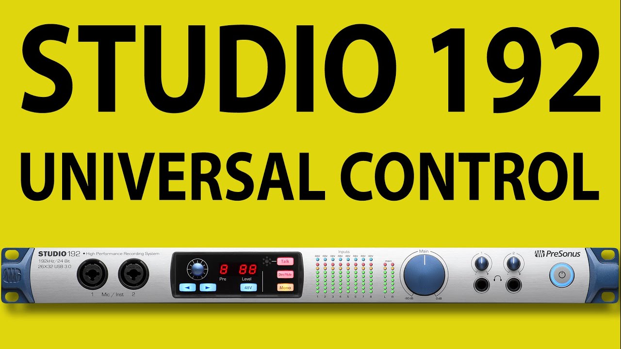 Presonus Studio 192 Review Part 2: Setup and Universal Control - YouTube