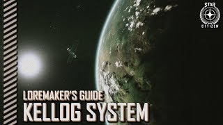 Star Citizen: Loremaker's Guide to the Galaxy - Kellog