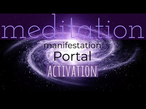 POWERFUL MANIFESTATION PORTAL ACTIVATION. Guided meditation. Soothing female voice