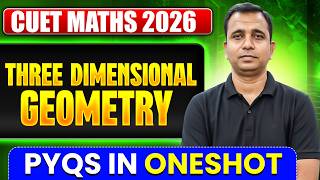 Three Dimensional Geometry Class 12 Maths | CUET 2026 One Shot | Full Chapter Revision